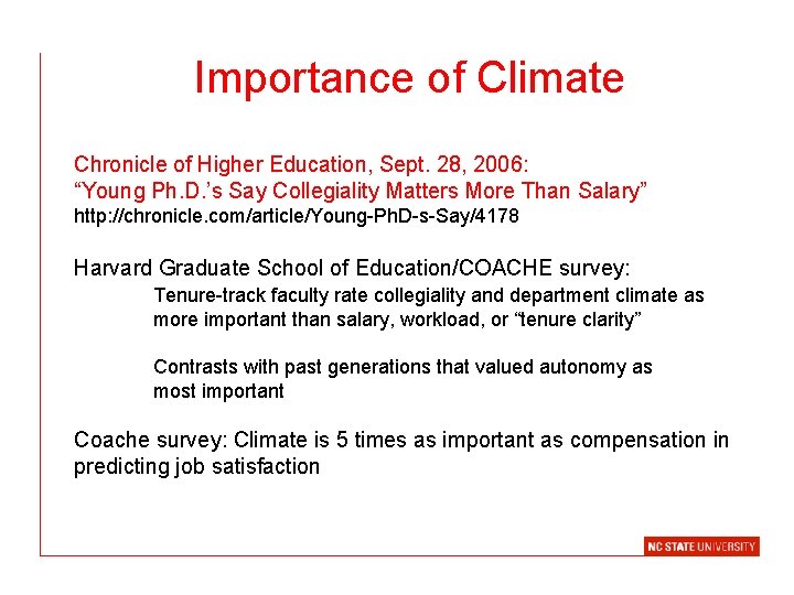 Importance of Climate Chronicle of Higher Education, Sept. 28, 2006: “Young Ph. D. ’s