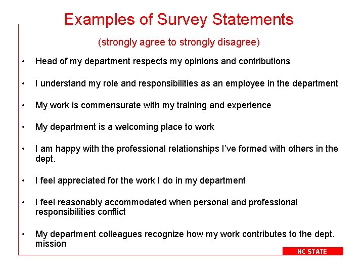 Examples of Survey Statements (strongly agree to strongly disagree) • Head of my department