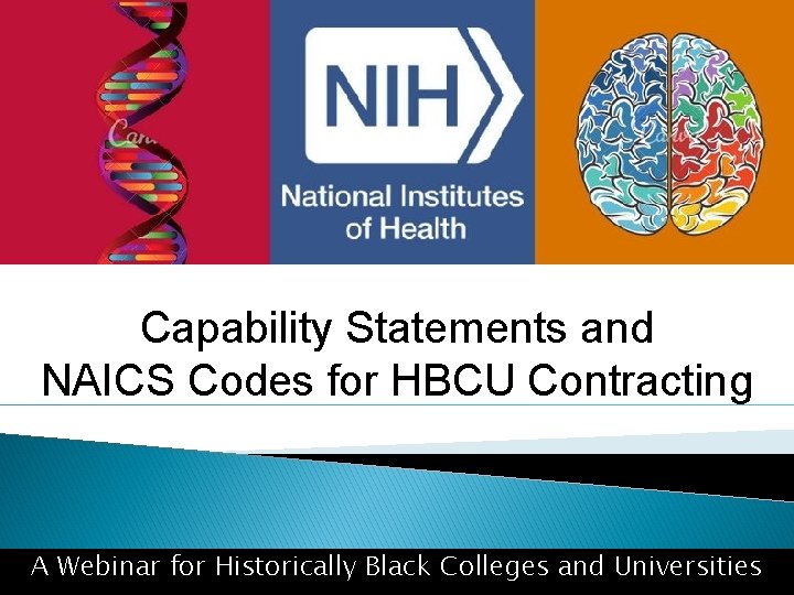 Capability Statements and NAICS Codes for HBCU Contracting A Webinar for Historically Black Colleges