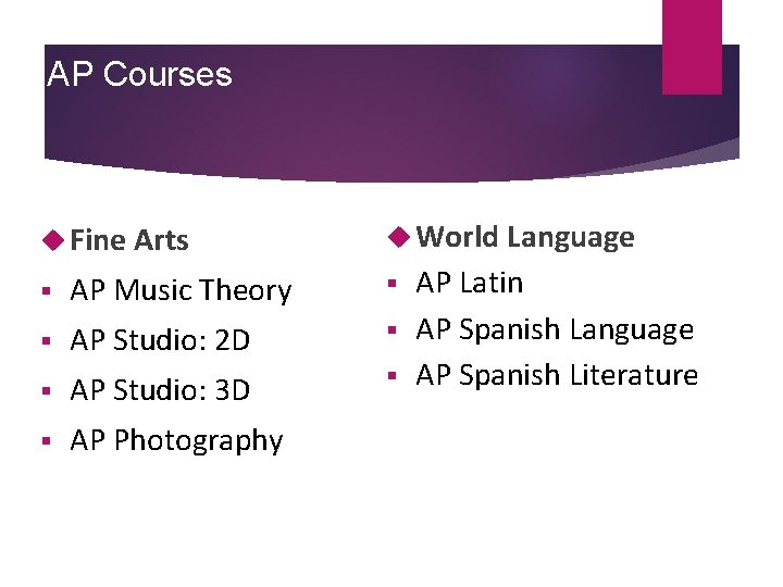AP Courses Fine Arts § AP Music Theory § AP Studio: 2 D §