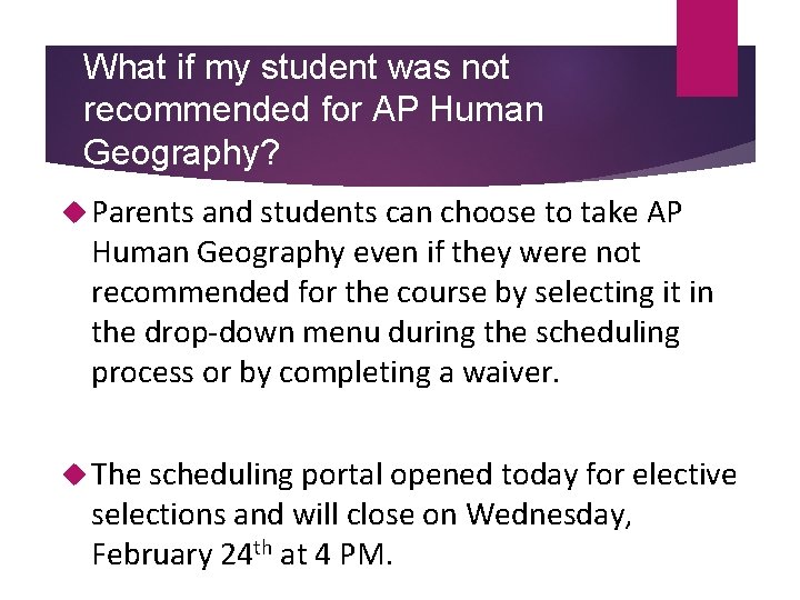 What if my student was not recommended for AP Human Geography? Parents and students