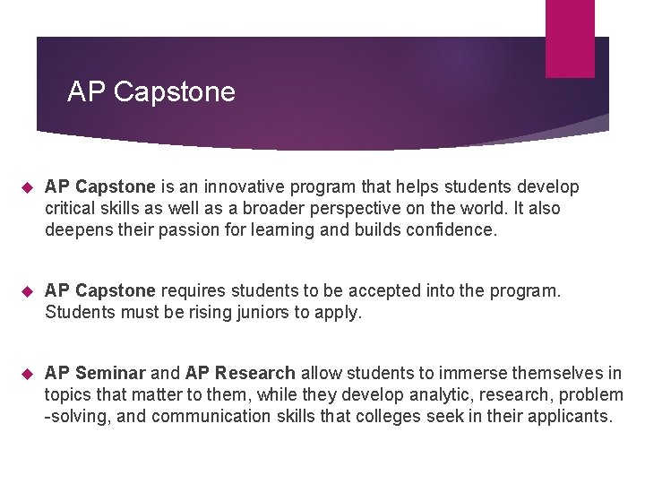 AP Capstone is an innovative program that helps students develop critical skills as well