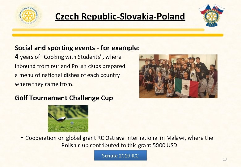 Czech Republic-Slovakia-Poland Social and sporting events - for example: 4 years of "Cooking with