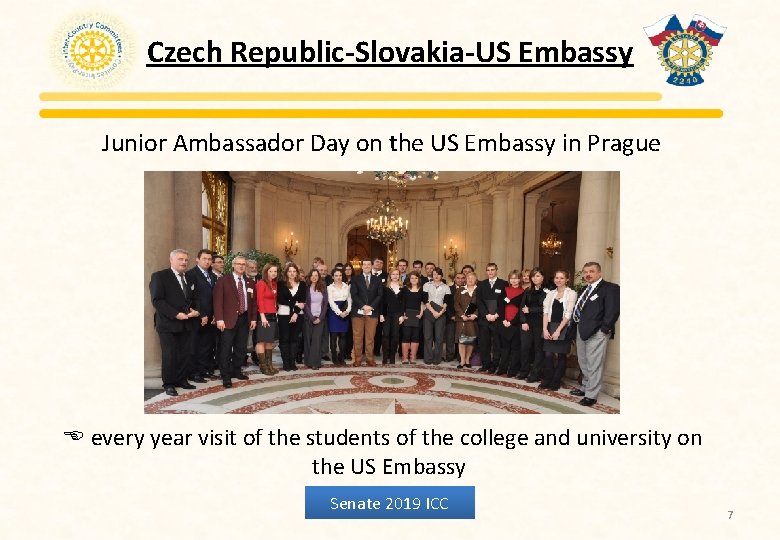 Czech Republic-Slovakia-US Embassy Junior Ambassador Day on the US Embassy in Prague E every