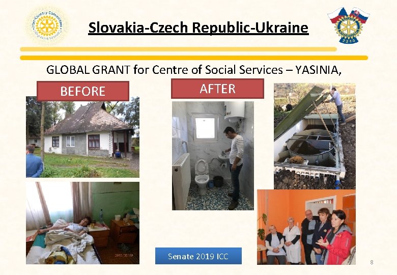 Slovakia-Czech Republic-Ukraine GLOBAL GRANT for Centre of Social Services – YASINIA, Ukraine AFTER BEFORE