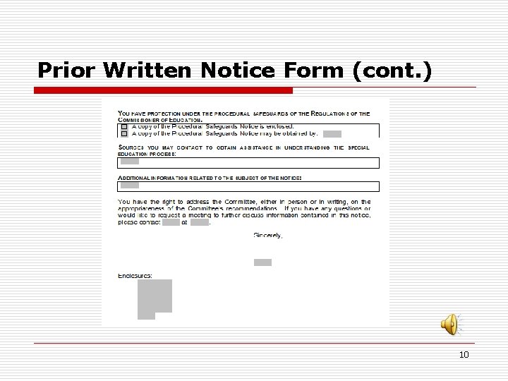 Prior Written Notice Form (cont. ) 10 