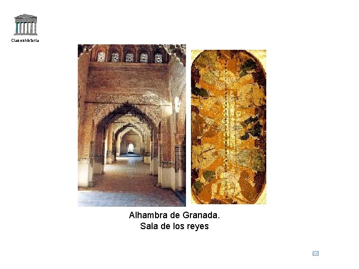 Claseshistoria Alhambra de Granada. Sala de los reyes 