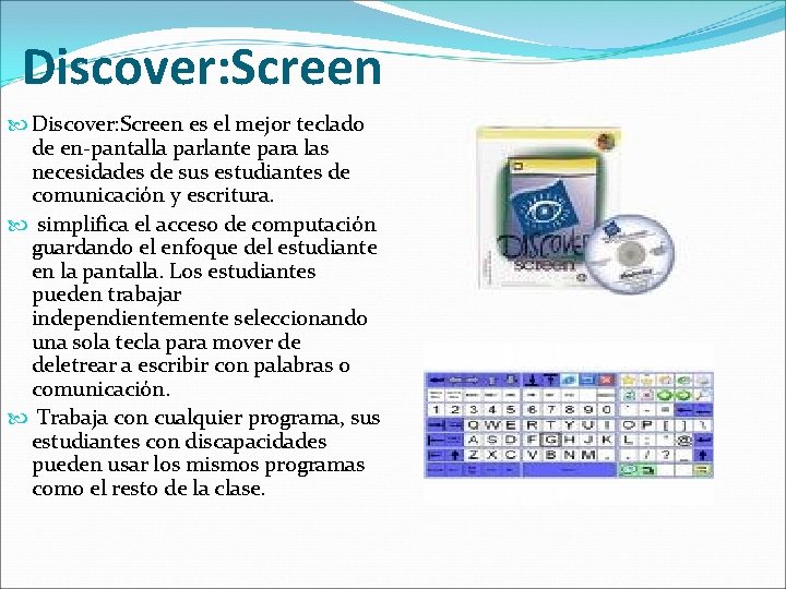 Discover: Screen es el mejor teclado de en-pantalla parlante para las necesidades de sus