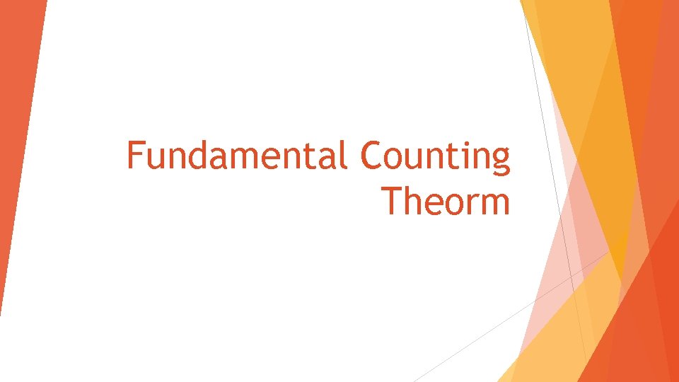 Fundamental Counting Theorm 