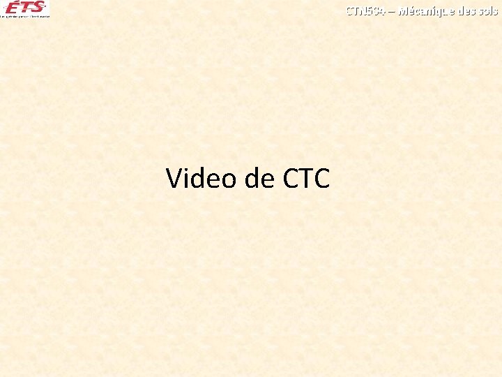 CTN 504 – Mécanique des sols Video de CTC 