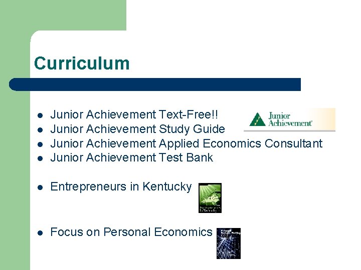 Curriculum l Junior Achievement Text-Free!! Junior Achievement Study Guide Junior Achievement Applied Economics Consultant