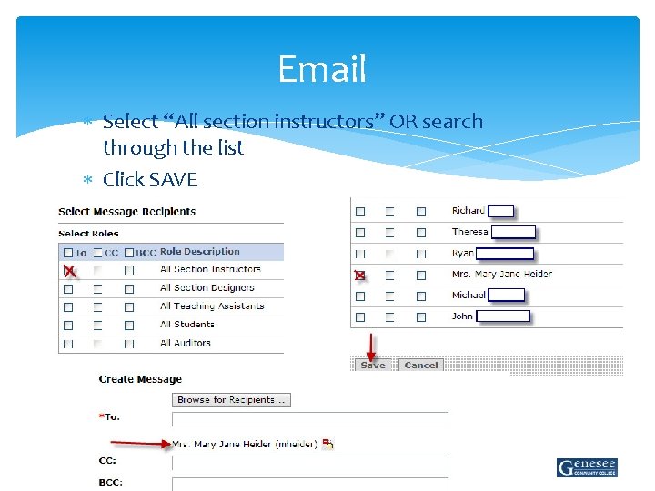 Email Select “All section instructors” OR search through the list Click SAVE 