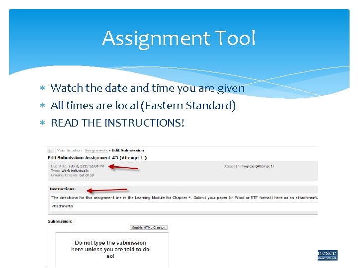 Assignment Tool Watch the date and time you are given All times are local