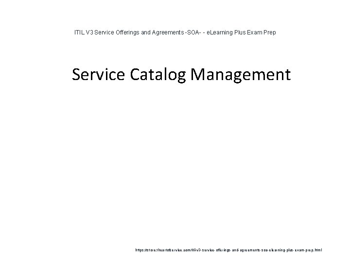 ITIL V 3 Service Offerings and Agreements -SOA- - e. Learning Plus Exam Prep