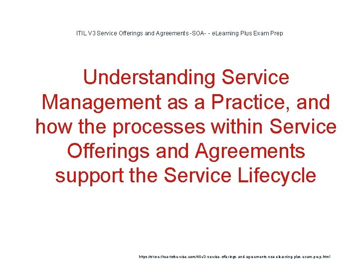 ITIL V 3 Service Offerings and Agreements -SOA- - e. Learning Plus Exam Prep