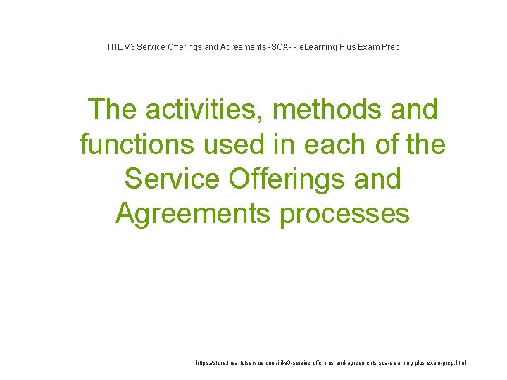 ITIL V 3 Service Offerings and Agreements -SOA- - e. Learning Plus Exam Prep