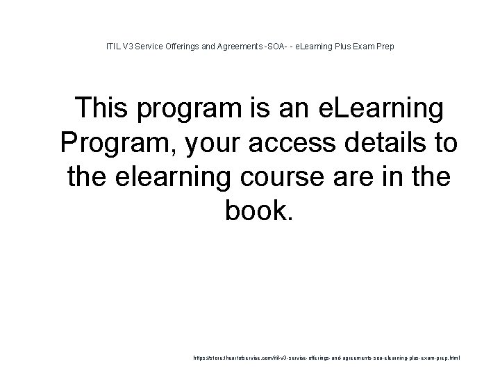 ITIL V 3 Service Offerings and Agreements -SOA- - e. Learning Plus Exam Prep