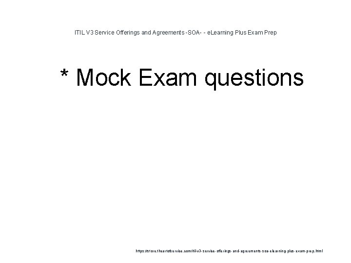 ITIL V 3 Service Offerings and Agreements -SOA- - e. Learning Plus Exam Prep