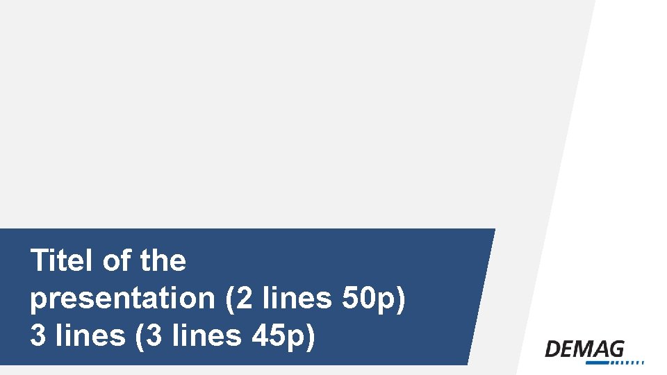Titel of the presentation (2 lines 50 p) 3 lines (3 lines 45 p)