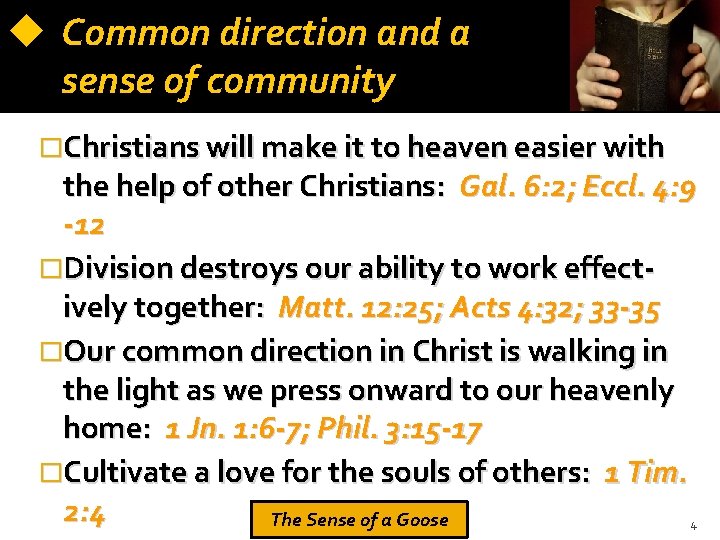  Common direction and a sense of community �Christians will make it to heaven