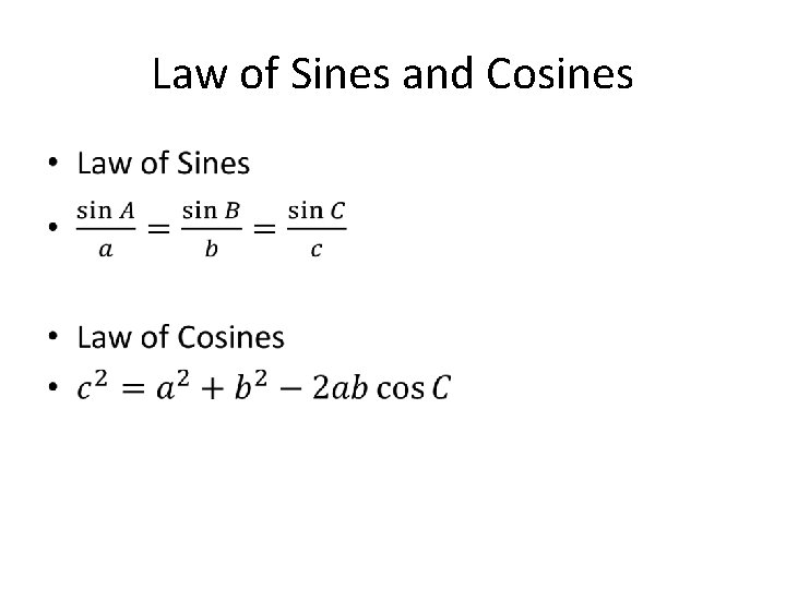 Law of Sines and Cosines • 