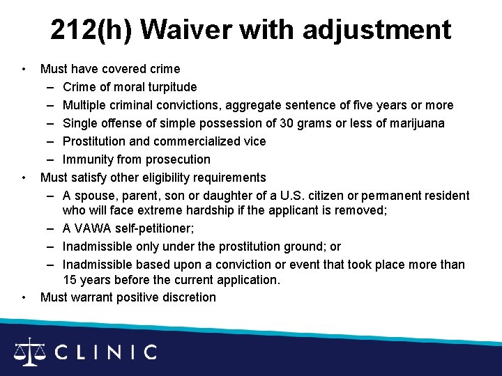 212(h) Waiver with adjustment • • • Must have covered crime – Crime of