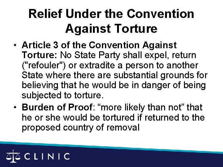 Relief Under the Convention Against Torture • Article 3 of the Convention Against Torture: