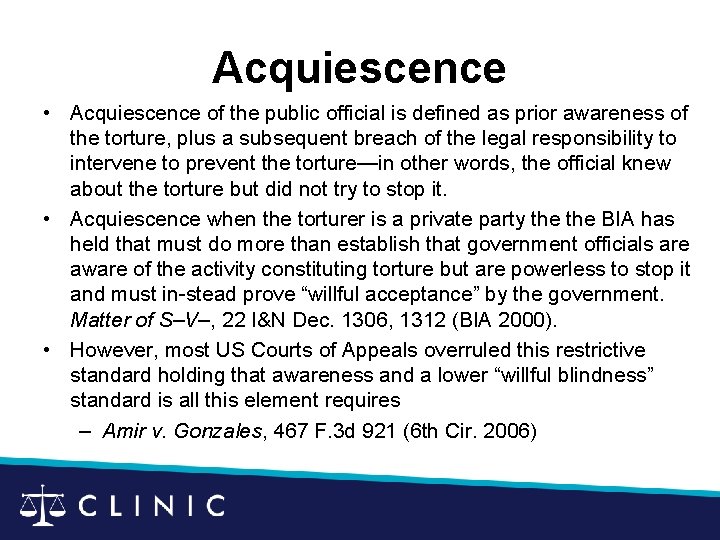 Acquiescence • Acquiescence of the public official is defined as prior awareness of the