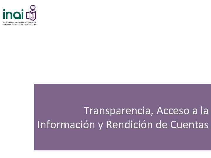 Transparencia, Acceso a la Información y Rendición de Cuentas 