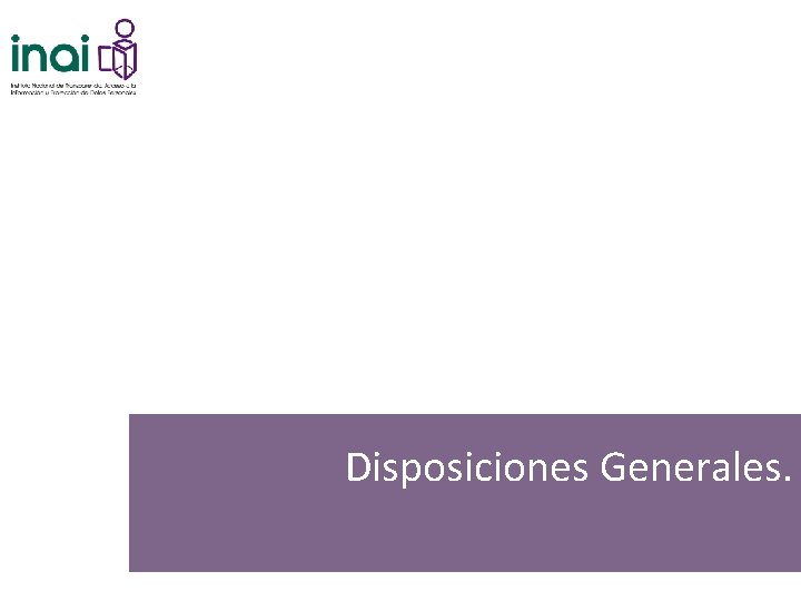 Disposiciones Generales. 