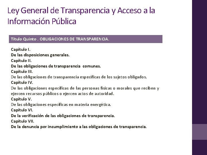 Ley General de Transparencia y Acceso a la Información Pública Título Quinto. OBLIGACIONES DE