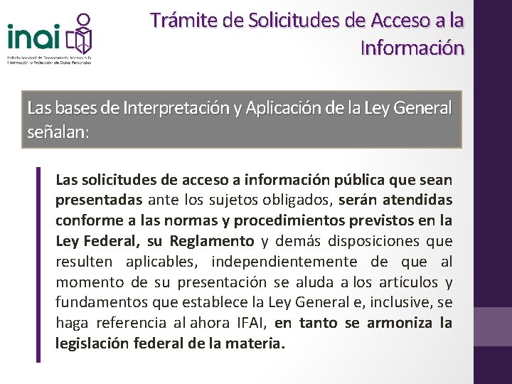 Trámite de Solicitudes de Acceso a la Información Las bases de Interpretación y Aplicación