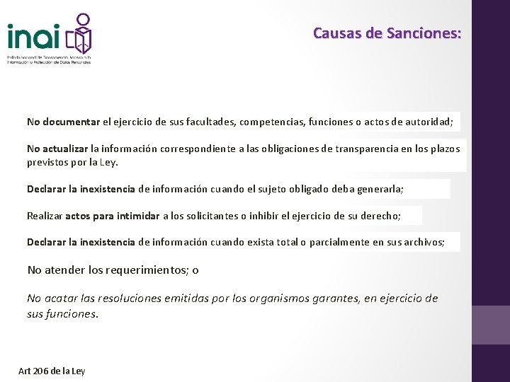 Causas de Sanciones: No documentar el ejercicio de sus facultades, competencias, funciones o actos