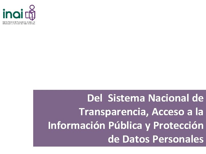 Del Sistema Nacional de Transparencia, Acceso a la Información Pública y Protección de Datos