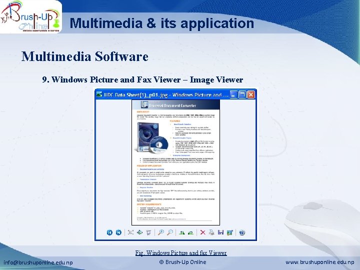 Multimedia & its application Multimedia Software 9. Windows Picture and Fax Viewer – Image