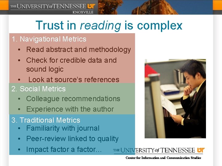 Trust in reading is complex 1. Navigational Metrics • Read abstract and methodology •