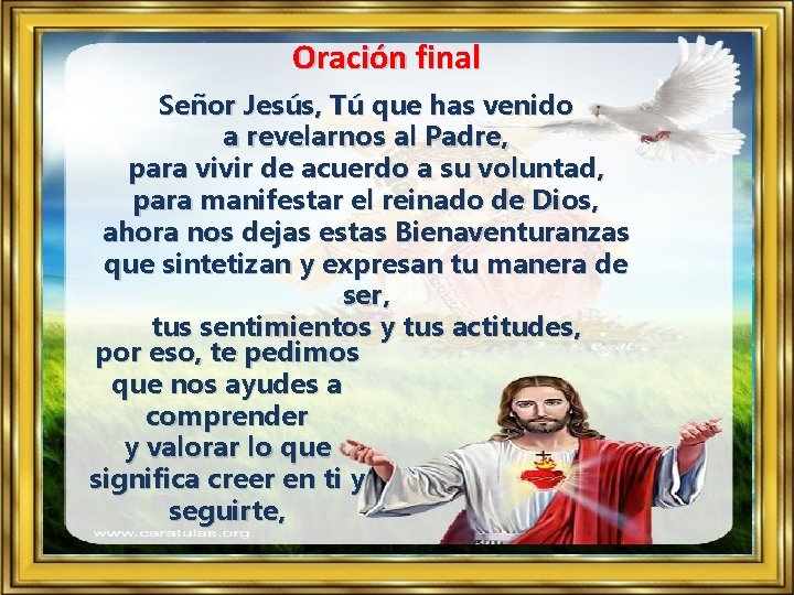 Oración final Señor Jesús, Tú que has venido a revelarnos al Padre, para vivir