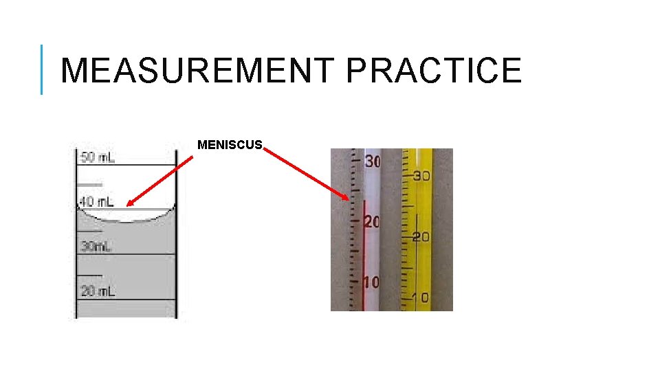 MEASUREMENT PRACTICE MENISCUS 