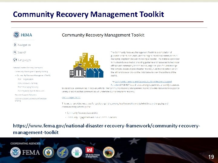 Community Recovery Management Toolkit https: //www. fema. gov/national-disaster-recovery-framework/community-recoverymanagement-toolkit 19 