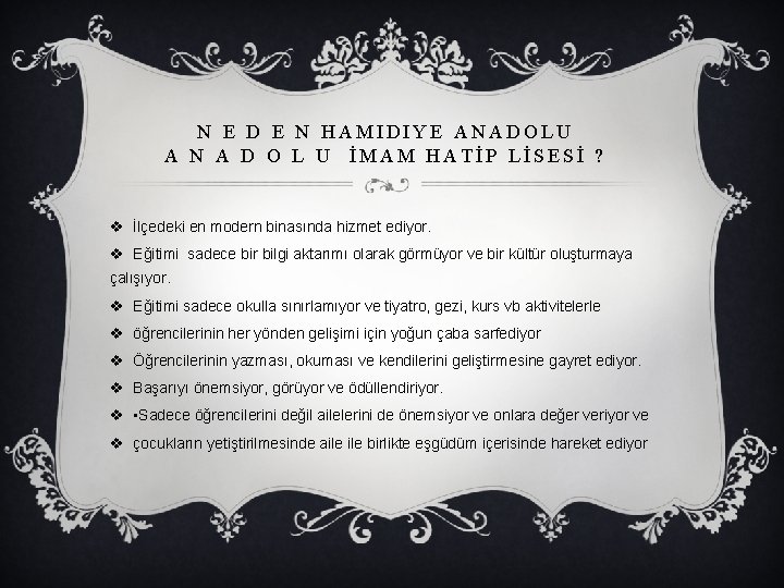 N E D E N HAMIDIYE ANADOLU A N A D O L U