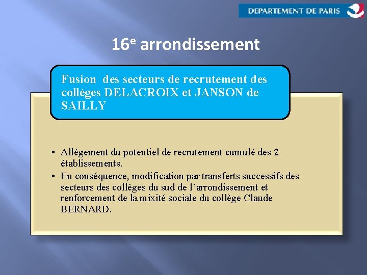 16 e arrondissement Fusion des secteurs de recrutement des collèges DELACROIX et JANSON de