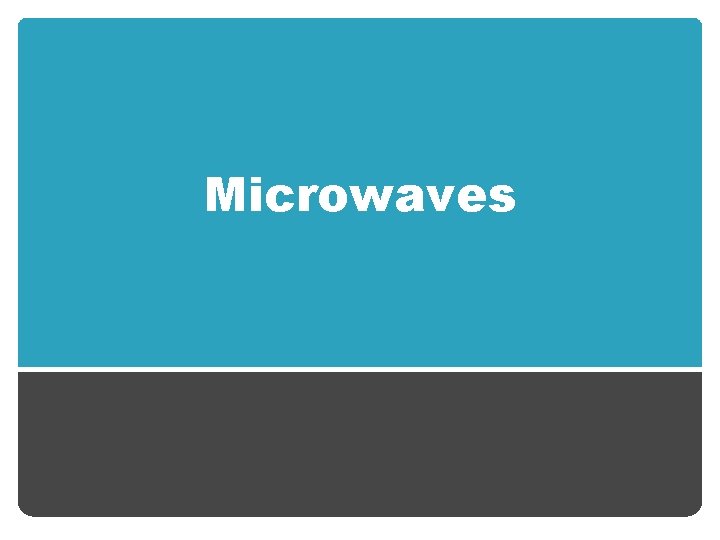 Microwaves 