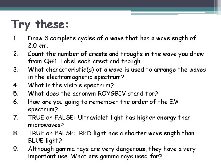 Try these: 1. 2. 3. 4. 5. 6. 7. 8. 9. Draw 3 complete
