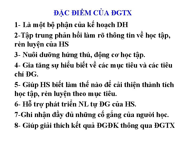 ĐẶC ĐIỂM CỦA ĐGTX 1 - Là một bộ phận của kế hoạch DH