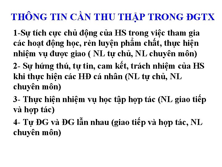 THÔNG TIN CẦN THU THẬP TRONG ĐGTX 1 -Sự tích cực chủ động của