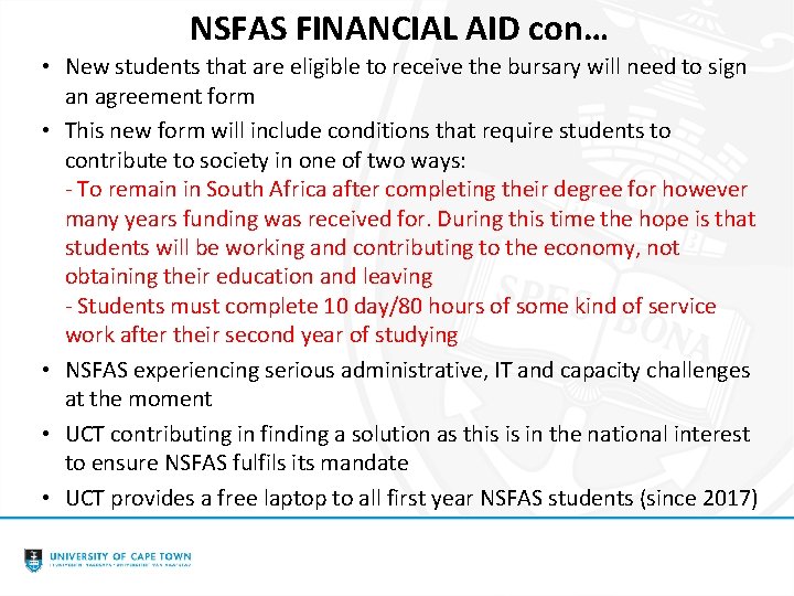 NSFAS FINANCIAL AID con… • New students that are eligible to receive the bursary