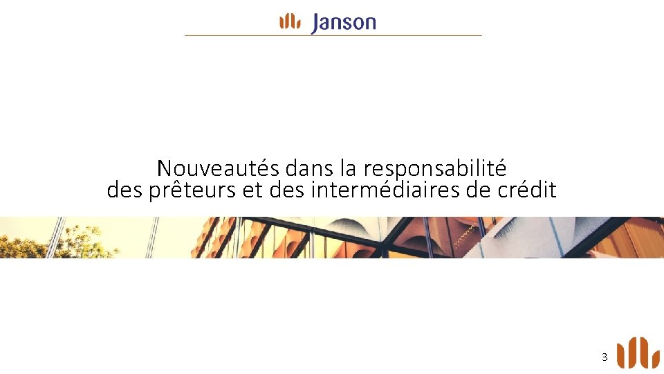 Nouveautés dans la responsabilité des prêteurs et des intermédiaires de crédit 3 