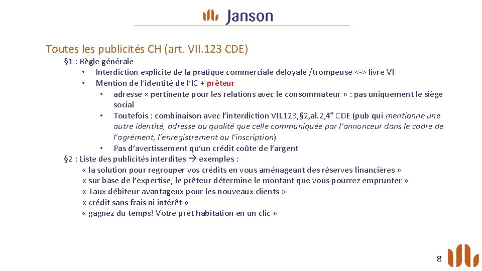 Toutes les publicités CH (art. VII. 123 CDE) § 1 : Règle générale •