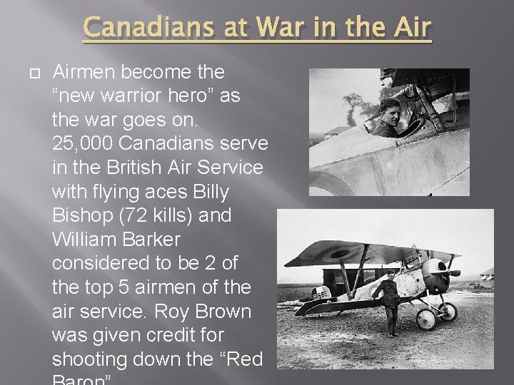 Canadians at War in the Airmen become the “new warrior hero” as the war