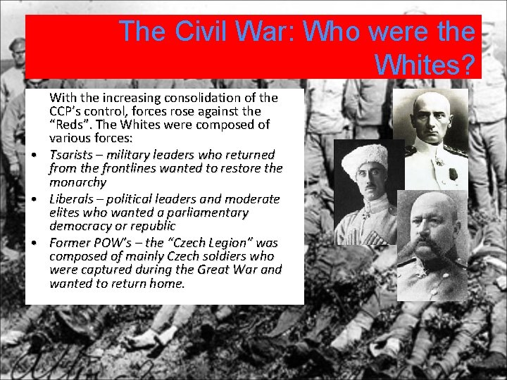 The Civil War: Who were the Whites? With the increasing consolidation of the CCP’s